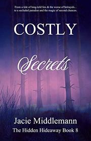 Book cover for "Costly Secrets - Book 8" by Jacie Middlemann