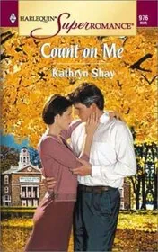 Book cover for "Count on Me" by Kathryn Shay