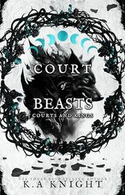 Book cover for "Court of Beasts" by KA Knight