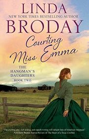 Book cover for "Courting Miss Emma" by Linda Broday