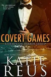 Book cover for "Covert Games" by Katie Reus