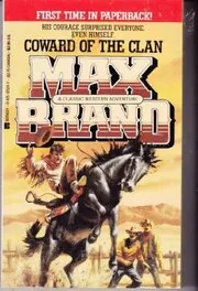 Book cover for "Coward of the Clan" by Max Brand