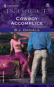 Book cover for "Cowboy Accomplice" by BJ Daniels