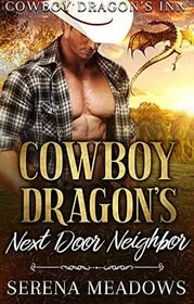 Cowboy Dragon's Next Door Neighbor
