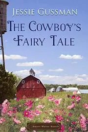 Cowboy's Don't Believe in Fairy Tales / The Cowboy's Fairy Tale