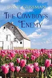 Cowboy's Don't Marry Their Enemy / The Cowboy's Enemy
