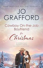 Book cover for "Cowboy On-the-Job Boyfriend for Christmas" by Jo Grafford