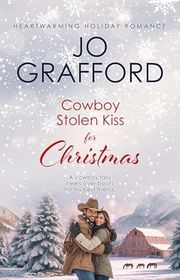 Book cover for "Cowboy Stolen Kiss for Christmas" by Jo Grafford