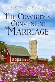 Cowboys Don't Have a Marriage of Convenience / The Cowboy's Convenient Marriage