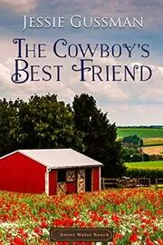 Cowboys Don't Marry Their Best Friend / The Cowboy's Best Friend