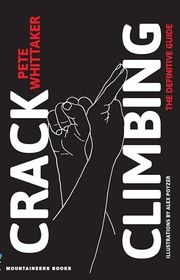 Book cover for "Crack Climbing: The Definitive Guide" by Pete Whittaker
