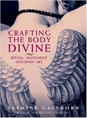 Crafting the Body Divine