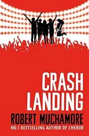 Book cover for "Crash Landing" by Robert Muchamore