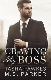 Book cover for "Craving My Boss" by MS Parker