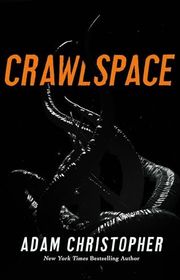 Book cover for "Crawlspace" by Adam Christopher