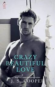 Crazy Beautiful Love