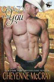Book cover for "Crazy for You" by Cheyenne McCray