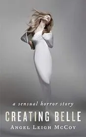 Book cover for "Creating Belle" by Angel Leigh McCoy