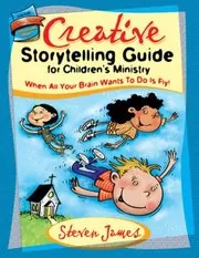 Creative Storytelling Guide for Children’s Ministry
