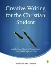 Creative Writing for the Christian Student