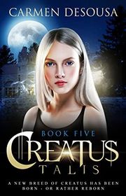 Book cover for "Creatus Talis" by Carmen DeSousa