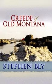 Book cover for "Creede of Old Montana" by Stephen Bly