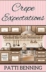 Book cover for "Crepe Expectations" by Patti Benning