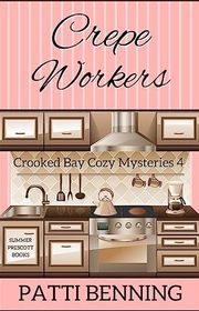 Book cover for "Crepe Workers" by Patti Benning