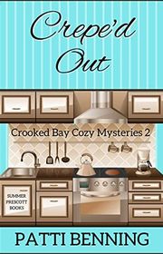 Book cover for "Crepe'd Out" by Patti Benning
