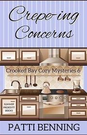 Book cover for "Crepe-ing Concerns" by Patti Benning