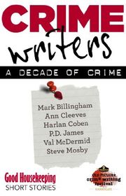 Book cover for "Crime Writers: A Decade of Crime"