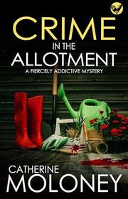Book cover for "Crime in the Allotment"