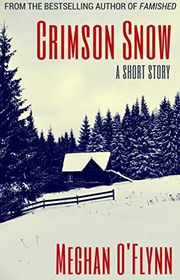 Book cover for "Crimson Snow" by Meghan O'Flynn