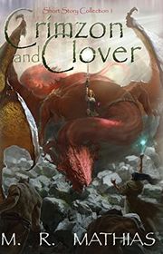 Book cover for "Crimzon and Clover" by M R Mathias