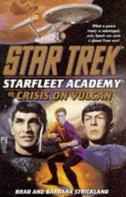 Book cover for "Crisis on Vulcan" by Brad Strickland