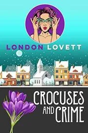 Crocuses and Crime