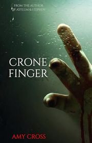 Book cover for "Crone Finger" by Amy Cross