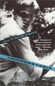 Book cover for "Cropper's Cabin / Sharecropper Hell" by Jim Thompson