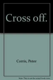 Book cover for "Cross Off" by Peter Corris
