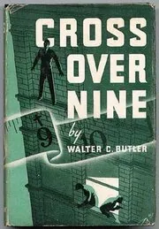 Book cover for "Cross Over Nine" by Max Brand