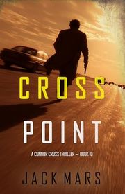 Book cover for "Cross Point" by Jack Mars