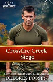 Book cover for "Crossfire Creek Siege" by Delores Fossen