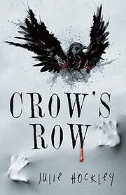 Book cover for "Crow's Row" by Julie Hockley