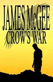 Book cover for "Crow's War" by James McGee