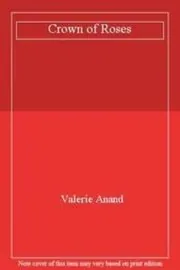 Book cover for "Crown Of Roses" by Valerie Anand