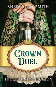 Book cover for "Crown Duel" by Sherwood Smith