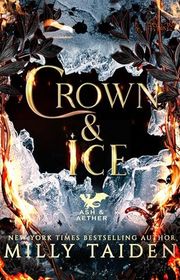Book cover for "Crown and Ice" by Milly Taiden