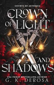 Book cover for "Crown of Light and Shadows" by GK DeRosa