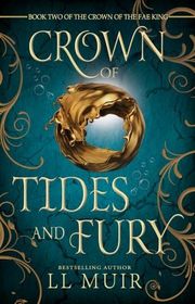 Book cover for "Crown of Tides and Fury" by LL Muir
