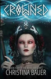 Book cover for "Crowned" by Christina Bauer